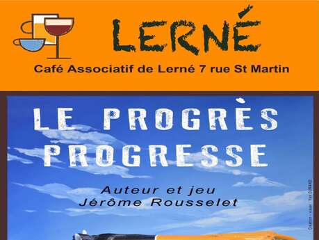 Spectacle "Le progrès progresse"