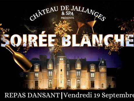 Soirée blanche au Château de Jallanges