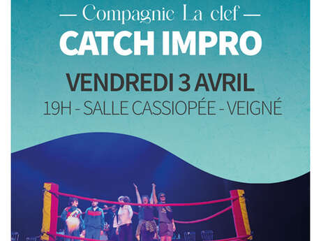 Catch d'Impro- Compagnie la Clef
