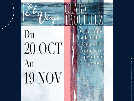 Exposition "El Viaje" de Clara Trouillez