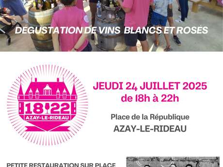 Soirée Vigneronne : les 18-22 d'Azay-le-Rideau