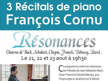 Trois récitals de piano par François Cornu - Résonances...