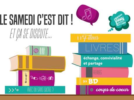 Le Samedi c'est dit ! Partageons nos coups de coeur