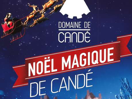 Noël magique au Domaine de Candé