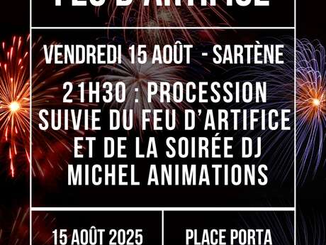 L'été à Sartène - Feu d'artifice et soirée DJ L'été à Sartène - Feu d'artifice et soirée DJ
