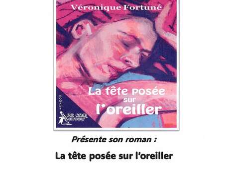 Rencontre - Dédicace avec Véronique Fortuné autour de son roman "La tête posée sur l'oreiller"