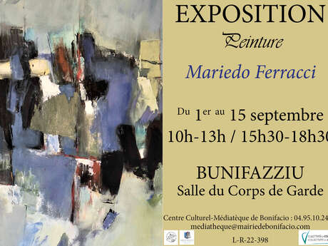 EXPOSITION DE L'ARTISTE PEINTRE : MARIE-DOMINIQUE FERRACCI