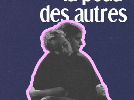 Festival de l'Olmu - Pièce de théâtre contemporaine "La peau des autres"
