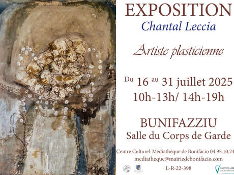 EXPOSITION DE L'ARTISTE PLASTICIENNE CHANTAL LECCIA