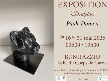 EXPOSITION DE EXPOSITION DE L'ARTISTE SCULPTRICE : PAULE DUMON