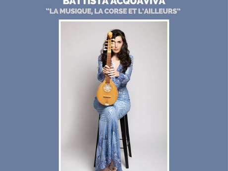 Conférence-concert de Battista Acquaviva : "La musique, la Corse et l’ailleurs"