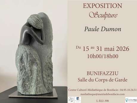 EXPOSITION DE LA SCULPTRICE : PAULE DUMON