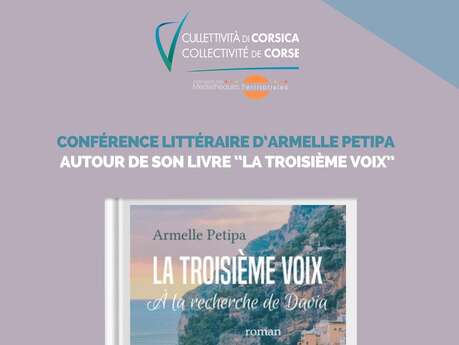 Conférence Littéraire d'Armelle Petipa autour de son livre "La troisième voix, à la recherche de Davia"