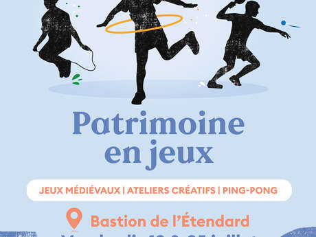 PATRIMOINE EN JEUX