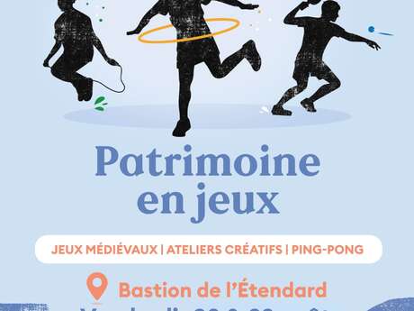 PATRIMOINE EN JEUX