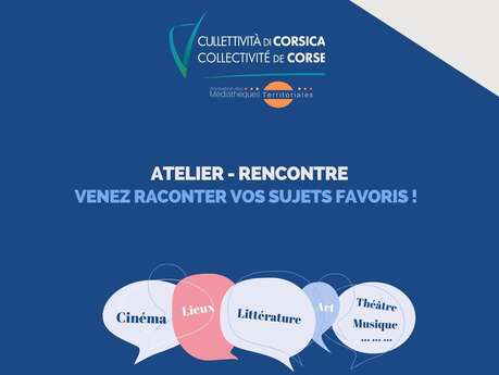 Atelier-rencontre : Venez raconter vos sujets favoris à la Médiathèque de Petreto-Bicchisano