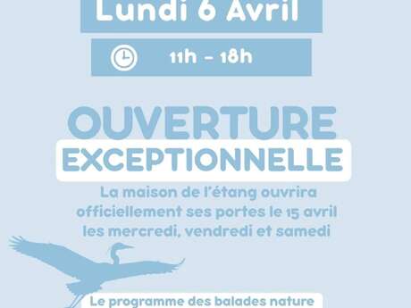 Ouverture exceptionelle de la Maison de l'Etang