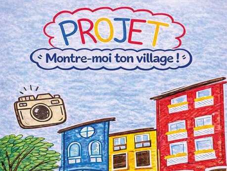 Projet - "Montre moi ton village"