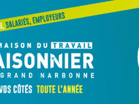 Permanence d'été de la Maison du travail saisonnier Permanence d'été de la Maison du travail saisonnier