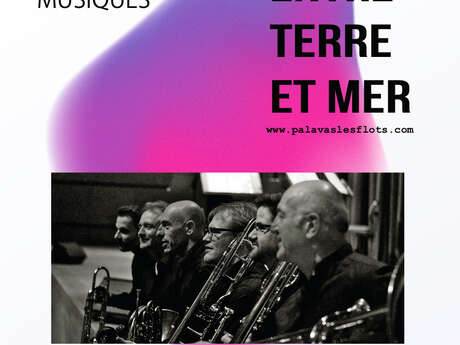 OPÉRA ORCHESTRE NATIONAL DE MONTPELLIER « SEXTUOR DE CUIVRE » - 16ÈME FESTIVAL "MUSIQUES ENTRE TERRE ET MER" OPÉRA ORCHESTRE NATIONAL DE MONTPELLIER « SEXTUOR DE CUIVRE » - 16ÈME FESTIVAL "MUSIQUES ENTRE TERRE ET MER"