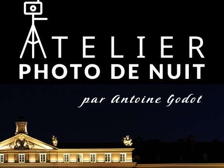 Atelier Photo de nuit avec Antoine Godot