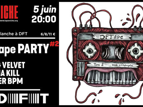 DFTape Party #2 - Silk & Velvet + Diana Kill + Super BPM