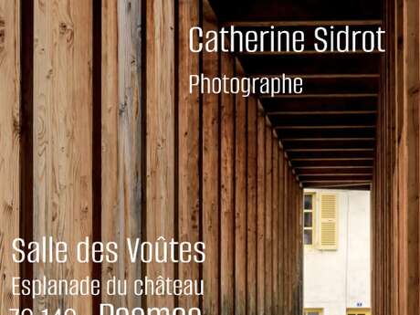 Exposition de photographie par Catherine Sidrot
