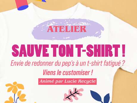Atelier "Sauve ton T-shirt"