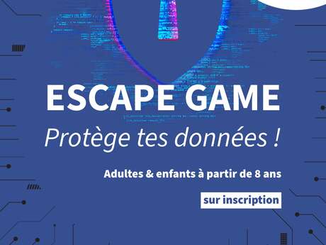 Escape Game "Protège tes données !"