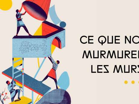 Ce que nous murmurent les murs : les visites guidées