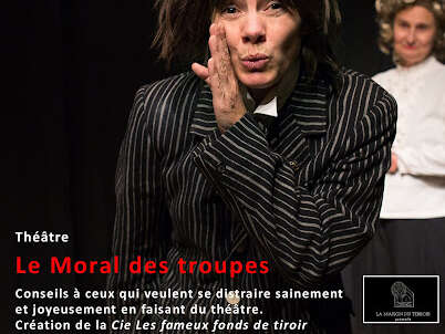 Théâtre "le moral des troupes"