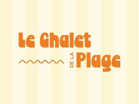 Le Chalet de la Plage