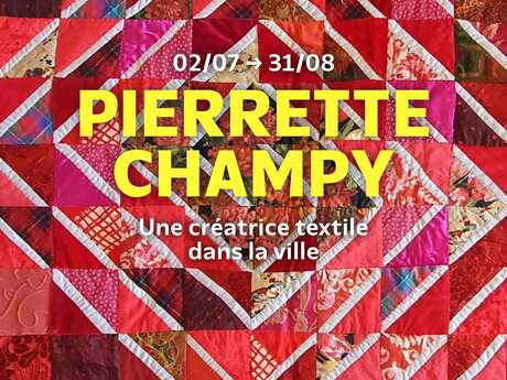 Pierrette Champy : une créatrice textile de talent dans la ville
