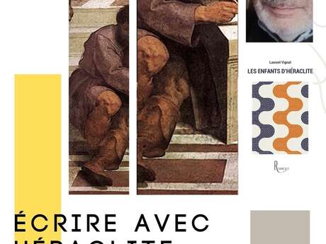 Conférence atelier d'écriture "Les Enfants d'Héraclite" Laurent Vignat
