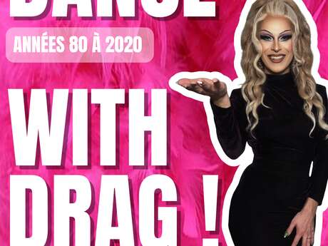 Dance With Drag