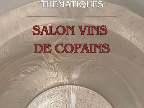 Dégustation thématique - Salon vins de copains