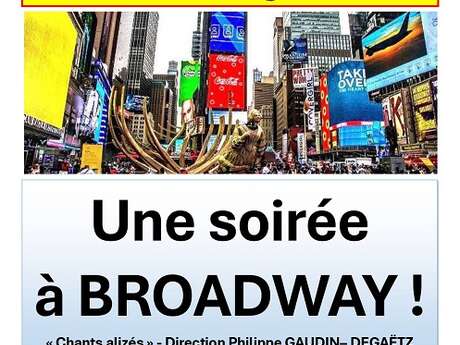 "Une soirée à BROADWAY" "Une soirée à BROADWAY"