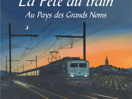 La Fête du Train  à Meursault - Au Pays des Grands Noms