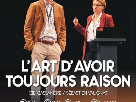 Spectacle "L'Art d'avoir toujours raison"