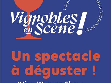 Vignobles en scène : rendez-vous « Wine Woman Show » à la Cité des Climats et vins de Bourgogne à Beaune