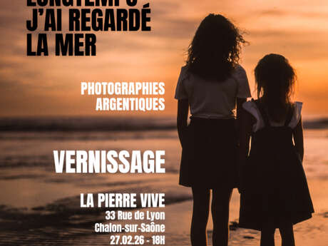 Longtemps, j'ai regardé la mer - Exposition photo