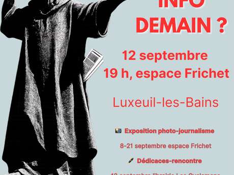 Conférence, débat, exposition, rencontre : Quelle info demain ?