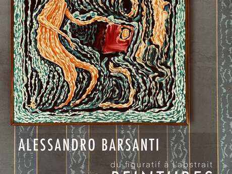 Exposition Peinture Alessandro Barsanti "Du Figuratif à l'Abstrait" et rencontre artiste