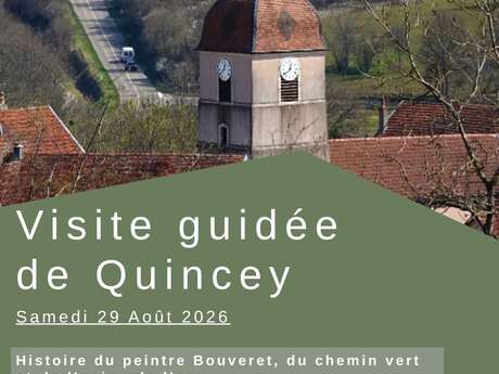 Visite Guidée de Quincey