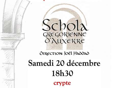 Concert Temps de 'Avent et de Noël -  Schola Grégorienne d'Auxerre