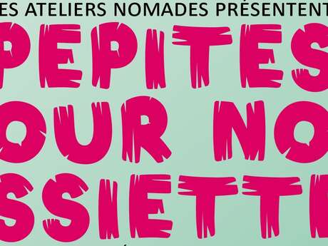 Festival itinérant Pépites pour nos assiettes