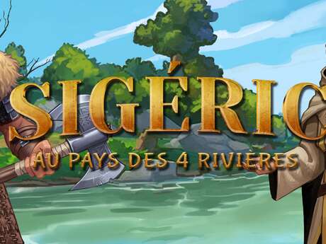 Explor Games® - Sigéric au pays des 4 Rivières - "L'antre du drakkar"