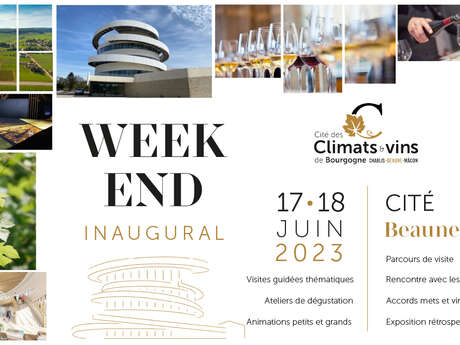 Week-end Inaugural - Cité des Climats et vins de Bourgogne de Beaune