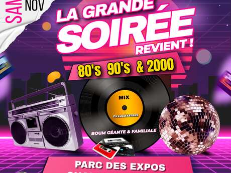 La Grande Soirée 80’s • 90’s • 2000