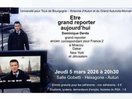 Conférence : Etre grand reporter aujourd'hui, par Dominique Derda, grand reporter.